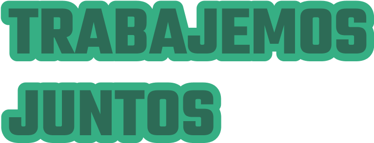 TRABAJEMOS JUNTOS